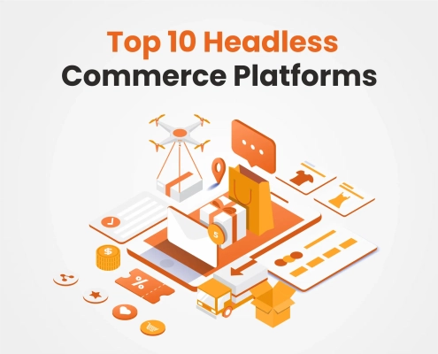 Top 10 Headless commerce platforms to watch in 2025
